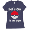 let's go to the gym Ladies Fitted T-Shirt