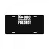 no one cares what you folded License Plate