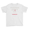 friends don't lie Youth Tee