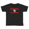 Detroit vs Everbody Toddler T-shirt