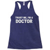 trust me i'm a doctor Racerback Tank