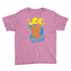 log it's better than bad it's good Youth Tee
