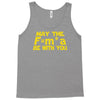 may the f= m.a be with you Tank Top
