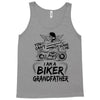 You Cant Scare Me I am Biker Grandfather Tank Top