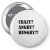 crazy angry hungry Pin-back button