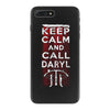 Keep Calm And Call Daryl iPhone 7 Plus Case