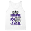 my dad was so brave god made him an angel Tank Top