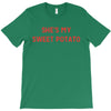 she's my sweet potato T-Shirt