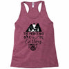 The Mountains, Are Callıng,  I Must Go Racerback Tank