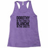 dorothy in the street blanche in the sheets Racerback Tank
