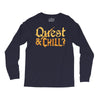 quest &amp; chill Long Sleeve Shirts