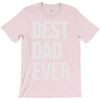 best dad ever T-Shirt