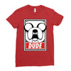 dude Ladies Fitted T-Shirt