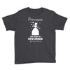 Princesses Are Born In November Youth Tee