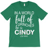 in a world full of grinches be a cindy lou who T-Shirt