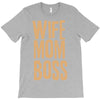 wife mom boss T-Shirt