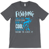 fishing isn't for everyone T-Shirt