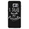 I Still Live With My Parents Samsung Galaxy S7