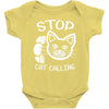 stop cat calling Baby Onesie