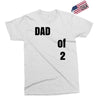 dad of 2 Exclusive T-shirt