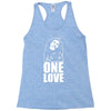 one love Racerback Tank