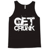 get crunk 2 Tank Top