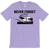 never forget (2) T-Shirt