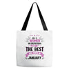 All Women Created Equal But The Best Born In January Tote Bags