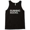 running sucks   humor exercise running gym marathon runner workout tee Tank Top