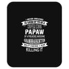 Super Cool Papaw Of A Freaking Awesome Granddaughter Mousepad