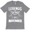 Legends Are Born In November T-Shirt
