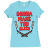 gonna make you bleed Ladies Fitted T-Shirt