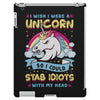 I Wish I Were A Unicorn So I Could Stab Idiots With My Head iPad 3 and 4 Case