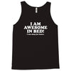 awesome in bed Tank Top