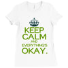 keep calm everything okay Ladies Fitted T-Shirt