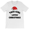 this girl loves christmas T-Shirt