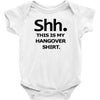 shh my hangover t shirt funny beer college drunk Baby Onesie