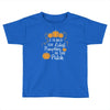 i teach the cutest pumpkins in the patch Toddler T-shirt