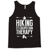 hiking it's cheaper than therapy Tank Top