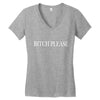 bitch please Women's V-Neck T-Shirt