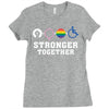 Stronger Together Ladies Fitted T-Shirt