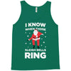 i know when those sleigh bells ring Tank Top