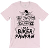 You Cant Scare Me I am Biker Pawpaw T-Shirt