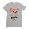 pumpkin spice and everything nice Ladies Fitted T-Shirt