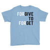 Forgive to Forget Youth Tee