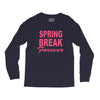 spring break forever Long Sleeve Shirts