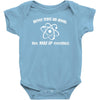 never trust an atom Baby Onesie