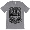 Things Better 1944 Age Approach Magnificent T-Shirt