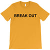 break out T-Shirt