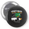 vegetables are what food eats Pin-back button